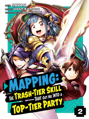 cover image of Mapping: The Trash-Tier Skill That Got Me Into a Top-Tier Party, Volume 2
